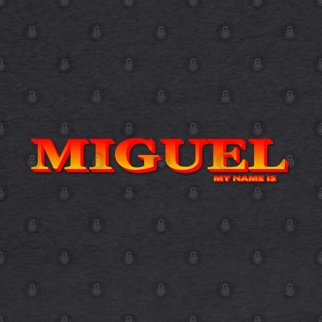 MIGUEL, MY NAME IS MIGUEL. SAMER BRASIL by Samer Brasil